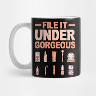 File It Under Gorgeous Tech Manicure Pedicure Mug